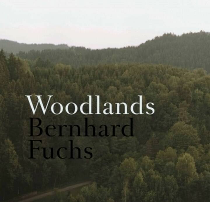 Woodlands Bernhard Fuchs 写真集 Bernhard Fuchs: Woodlands (English edition) - Bookshop Anzenberger