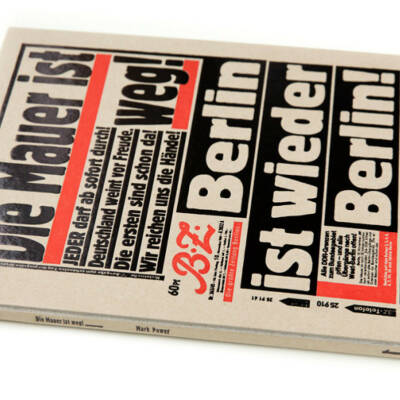 Mark Power: Die Mauer ist weg! (signed) - Bookshop Anzenberger Gallery